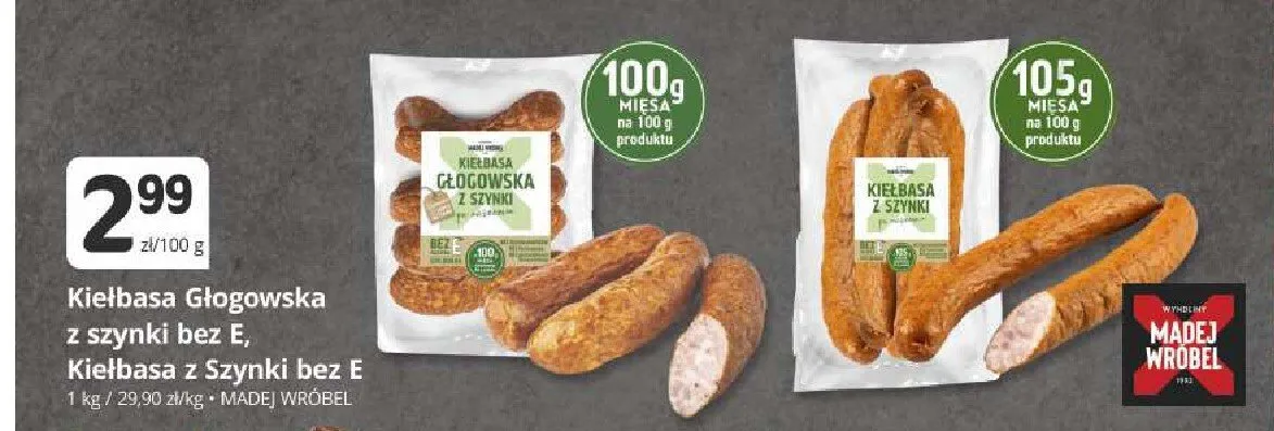 Kiełbasa Głogowska z szynki bez E Madej Wróbel promocja w Marketvita