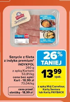 Sznycle z fileta z indyka premium Indykpol promocja w Carrefour Market