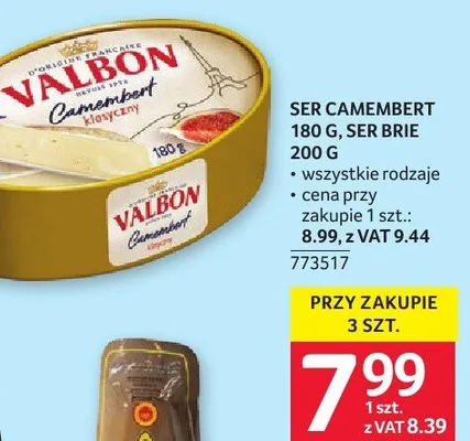 Ser Camembert Valbon 180 g Ser Brie 200 g wszystkie rodzaje promocja w Selgros