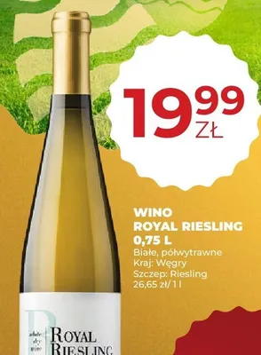 Wino Royal Riesling promocja w Duży Ben
