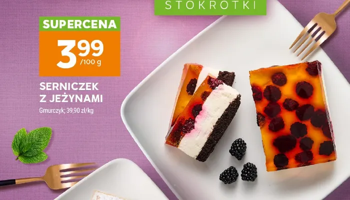 Serniczek z jeżynami Gmurczyk promocja w Stokrotka