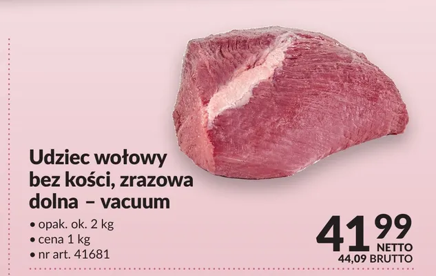 Udziec wołowy bez kości zrazowa dolna vacuum promocja w Makro