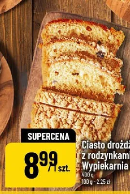 Ciasto drożdżowe z rodzynkami i masłem Wypiekarnia i Ciachownia promocja w POLOmarket