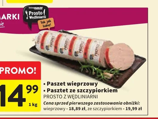 Pasztet wieprzowy Prosto z Wędliniarni promocja w Intermarche