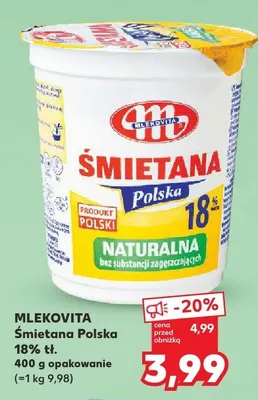 Śmietana Polska naturalna 18% tł. promocja w Kaufland