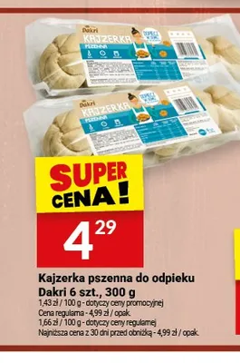 Kajzerka pszenna do odpieku Dakri promocja w Twój Market