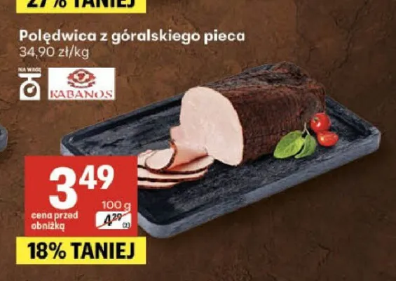 Polędwica z góralskiego pieca Kabanos promocja w Delikatesy Centrum