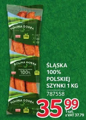 Szynka Śląska 100% Polskiej Dolina Dobra 1 kg promocja w Selgros