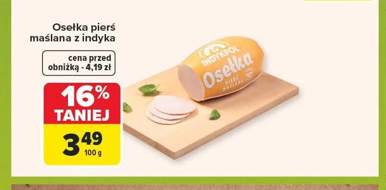 Osełka pierś maślana z indyka Indykpol promocja w Carrefour