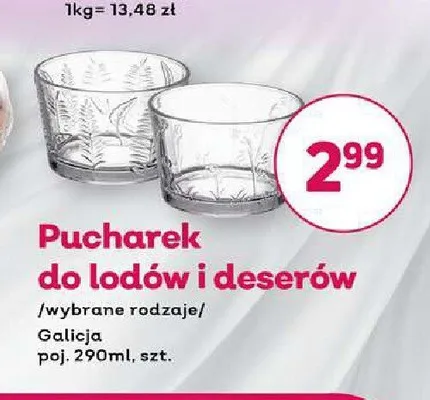 Pucharek do lodów i deserów Galicja 290 ml promocja w Bliski