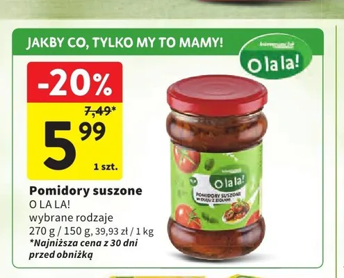 Pomidory suszone O la la! promocja w Intermarche