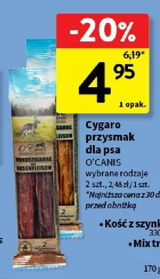 Cygaro przysmak dla psa O'Canis promocja w Intermarche