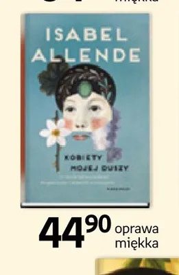 Książka Kobiety mojej duszy Isabel Allende promocja w Empik