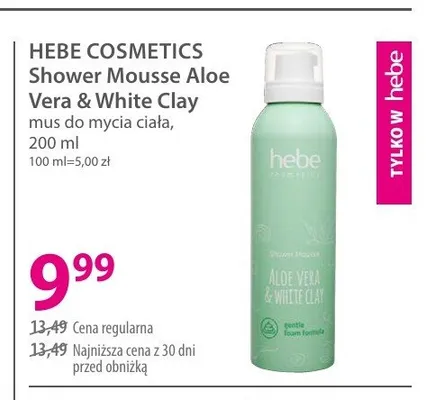 Mus do mycia ciała HEBE COSMETICS Shower Mousse Aloe Vera & White Clay promocja w Hebe