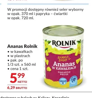 Ananas w puszce Rolnik w kawałkach promocja w Makro