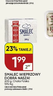 Smalec wieprzowy Dobra Nasza! promocja w Chata Polska