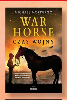 Książka War Horse Czas wojny Michael Morpurgo promocja w Biedronka