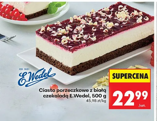 Ciasto porzeczkowe z białą czekoladą E.Wedel promocja w Biedronka