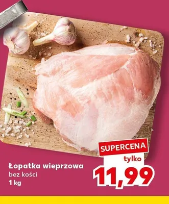 Łopatka wieprzowa bez kości promocja w Kaufland