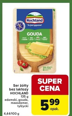 Ser żółty bez laktozy HOCHLAND 135 g edamski, gouda, maasdsamer, tylżycki promocja w Carrefour Express