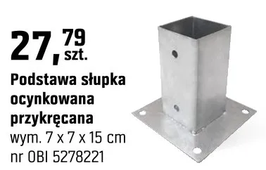 Podstawa słupka ocynkowana przykręcana 7 x 7 x 15 cm promocja w OBI