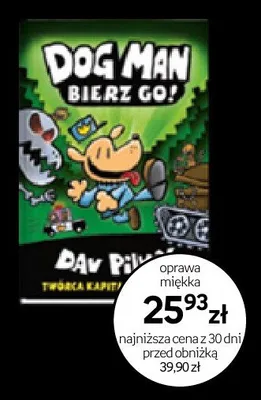 Książka Dog Man Bierz Go! oprawa miękka promocja w Empik