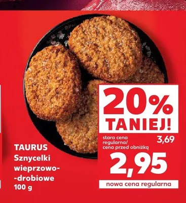 Sznycelki wieprzowo-drobiowe TAURUS promocja w Kaufland