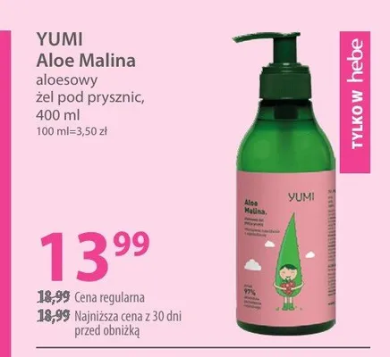Żel pod prysznic YUMI Aloe Malina aloesowy promocja w Hebe