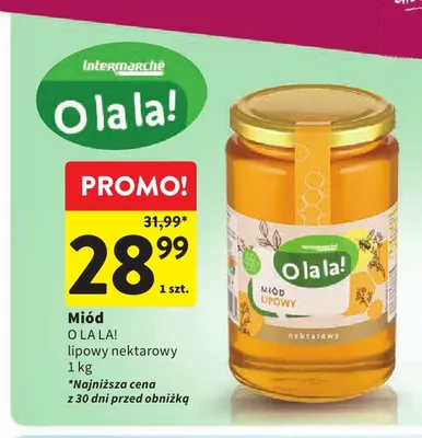 Miód lipowy nektarowy O la la! promocja w Intermarche