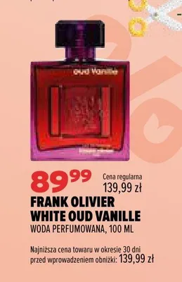 Woda perfumowana Frank Olivier White Oud Vanille promocja w Drogerie Natura