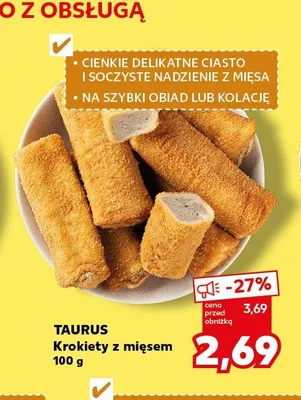 Krokiety z mięsem Taurus promocja w Kaufland