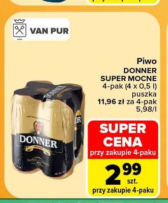 Piwo Donner Super Mocne 4-pak 500 ml promocja w Carrefour Market