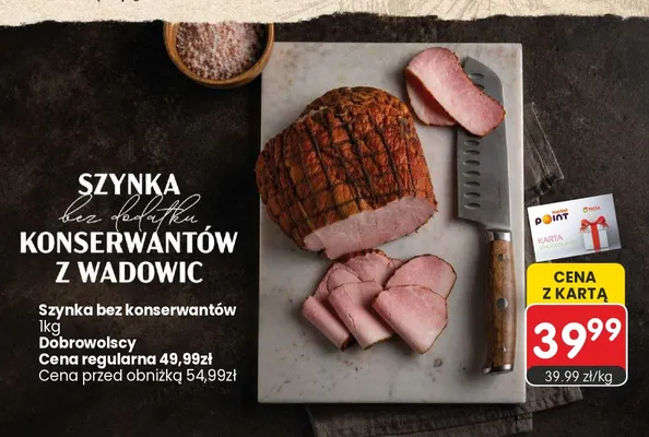 Szynka bez konserwantów Dobrowolscy promocja w Market Point