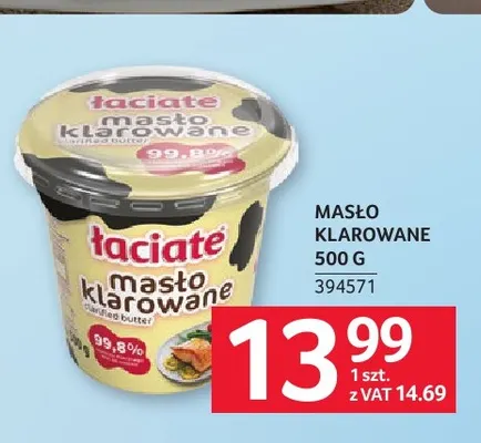 Masło klarowane Łaciate promocja w Selgros