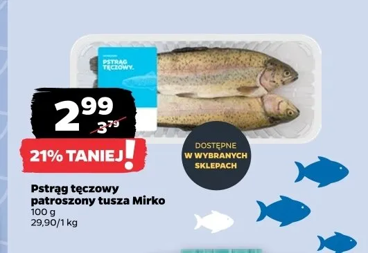 Pstrąg tęczowy patroszony tusza Mirko promocja w Netto