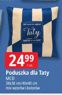 Poduszka dla Taty MCD 38x38 cm/40x40 cm promocja w Leclerc