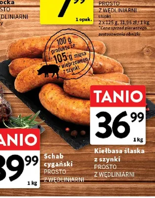 Kiełbasa śląska z szynki Prosto z Wędliniarni promocja w Intermarche