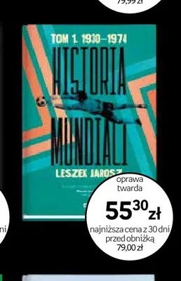 Książka Historia Mundiali Tom 1 1930-1974 Leszek Jarosz promocja w Empik