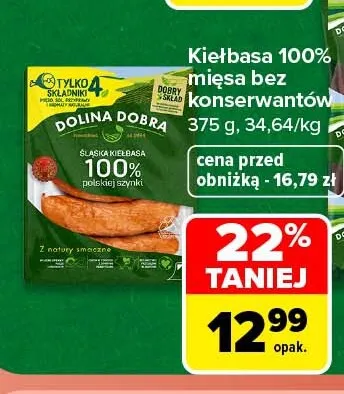 Kiełbasa 100% mięsa bez konserwantów Dolina Dobra promocja w Carrefour