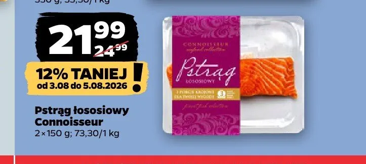 Pstrąg łososiowy Connoisseur 2-pak 150 g promocja w Netto