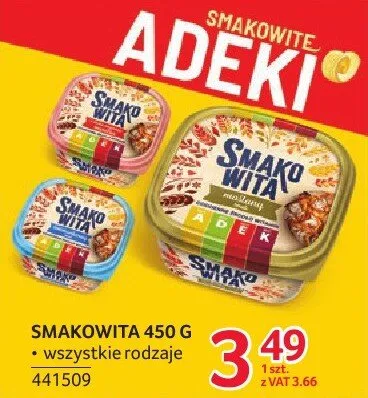 Margaryna Smakowita wszystkie rodzaje 441509 promocja w Selgros