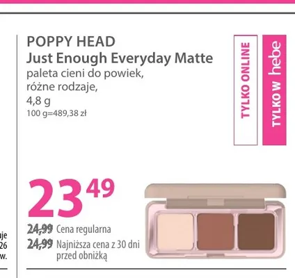 Paleta cieni do powiek Poppy Head Just Enough Everyday Matte promocja w Hebe