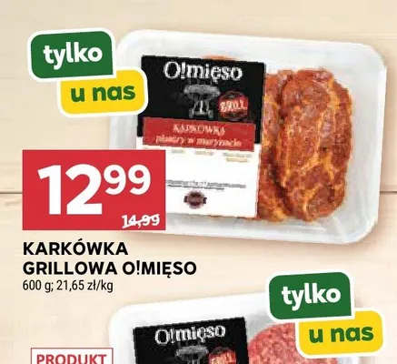 Karkówka grillowa O!Mięso plastry w marynacie promocja w Stokrotka