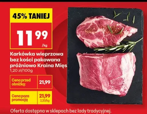 Karkówka wieprzowa bez kości pakowana próżniowo promocja w Biedronka
