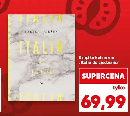 Książka kulinarna Italia do zjedzenia promocja w Kaufland