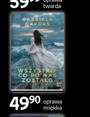 Książka Wszystko co po nas zostało Gabriela Gargaś oprawa miękka promocja w Empik