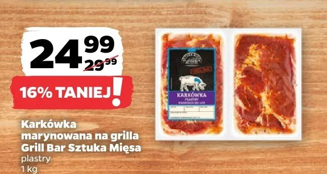 Karkówka marynowana na grilla plastry Grill Bar Sztuka Mięsa promocja w Netto