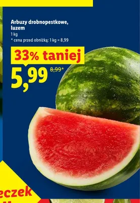 Arbuzy drobnopestkowe luzem promocja w Lidl