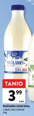 Maślanka naturalna Z Mlecznej Drogi promocja w Intermarche