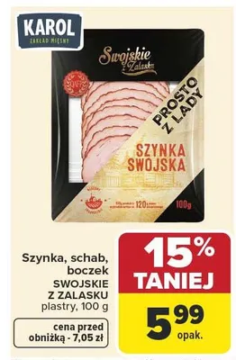 Szynka swojska Swojskie z Zalasku Karol promocja w Carrefour Market